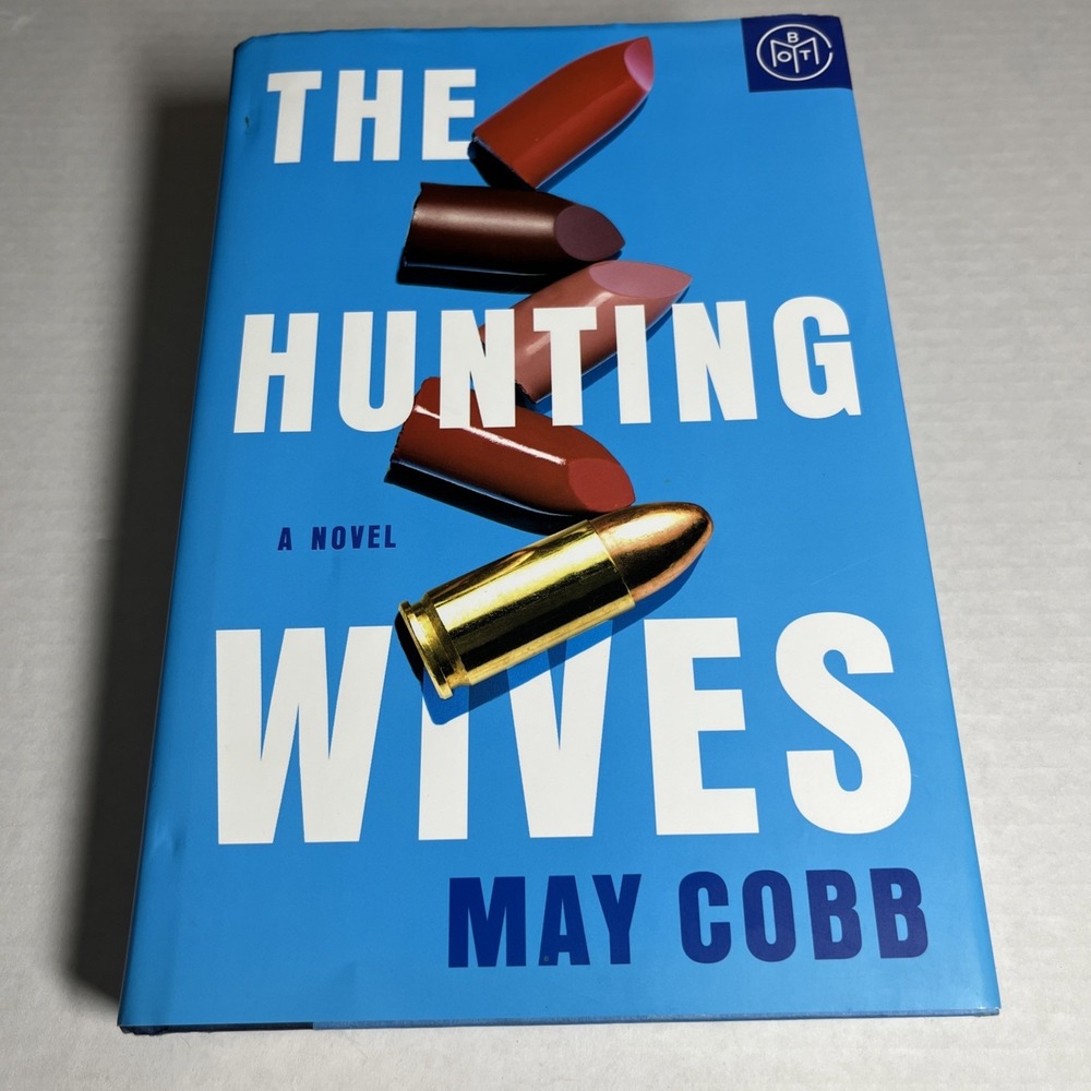 The Hunting Wives, USED‎ - Very Good , Cobb, May With Dust Jacket.